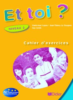 Робочий зошит Et Toi? 2 Cahier d'exercices Робочий зошит Et Toi? 2 Cahier d'exercices